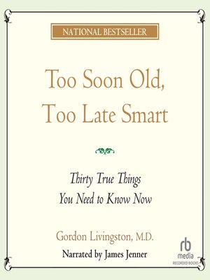 cover image of Too Soon Old Too Late Smart